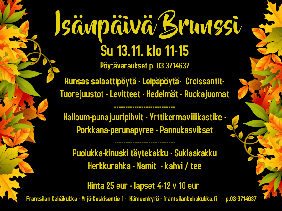 Muista suosittu Isänpäivä brunssimme 13.11. klo 11-15